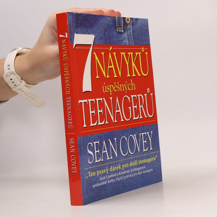 Sean Covey 7 návyků úspěšných teenagerů