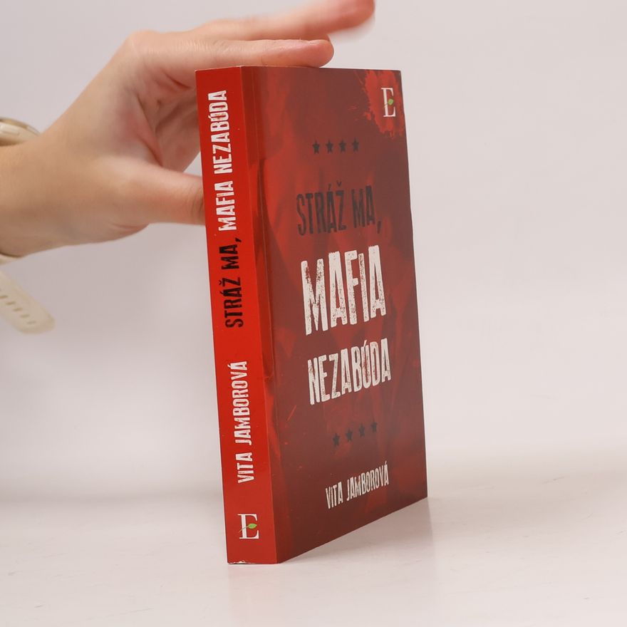 Vita Jamborová Stráž ma, mafia nezabúda