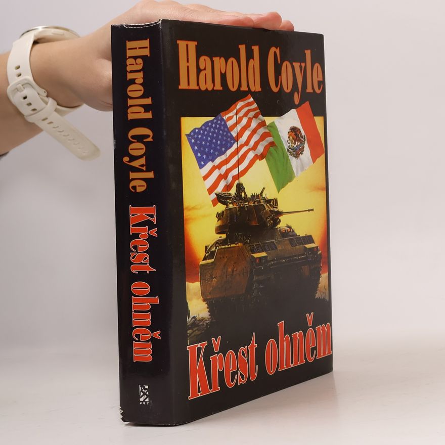 Harold Coyle Křest ohněm