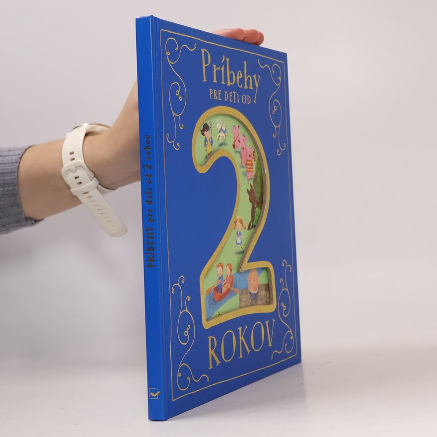 Kolektiv autorů Príbehy pro deti od 2 rokov