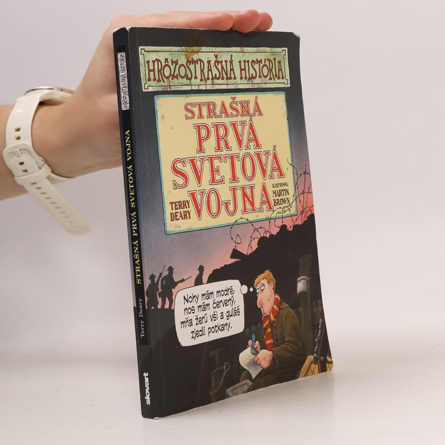 Terry Deary Strašná prvá svetová vojna