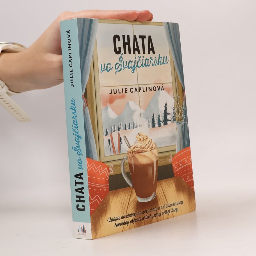 Julie Caplin Chata vo Švajčiarsku