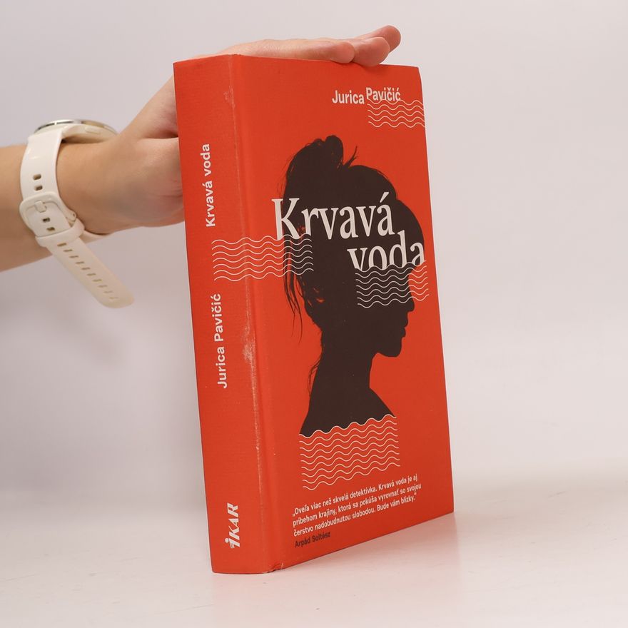 Jurica Pavičić Krvavá voda