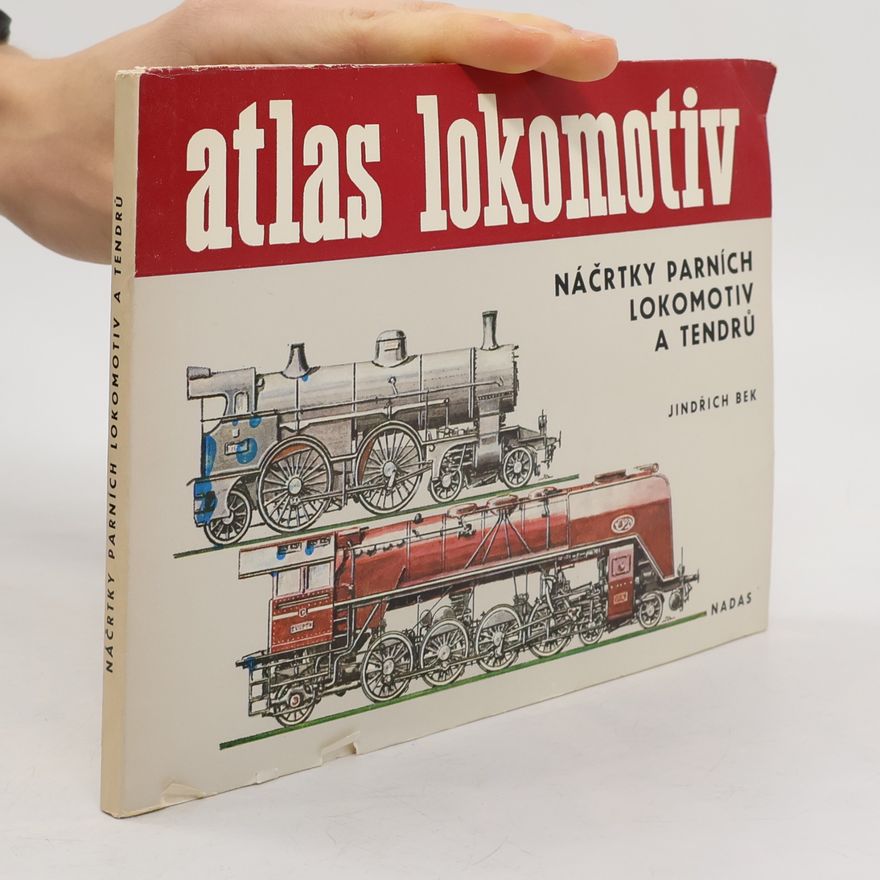 Josef Janata Atlas lokomotiv. Náčrtky parních lokomotiv a tendrů