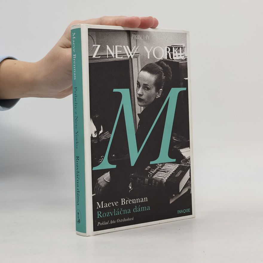 Maeve Brennan Príbehy z New Yorku – Rozvláčna dáma