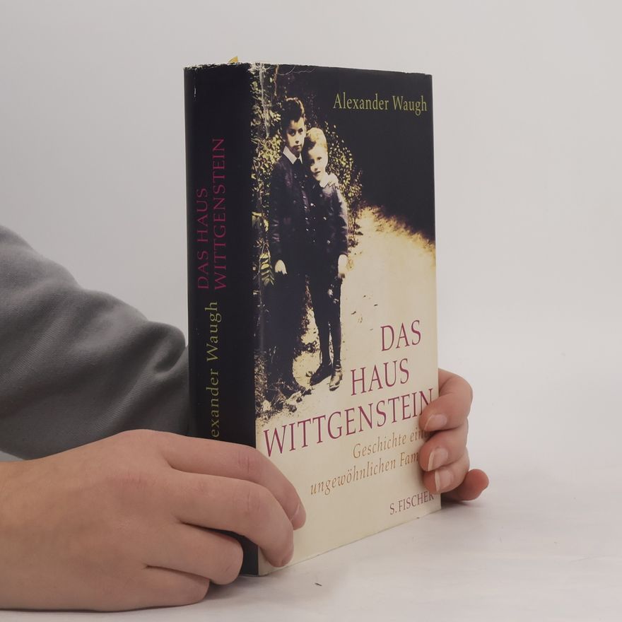 Alexander Waugh Das Haus Wittgenstein
