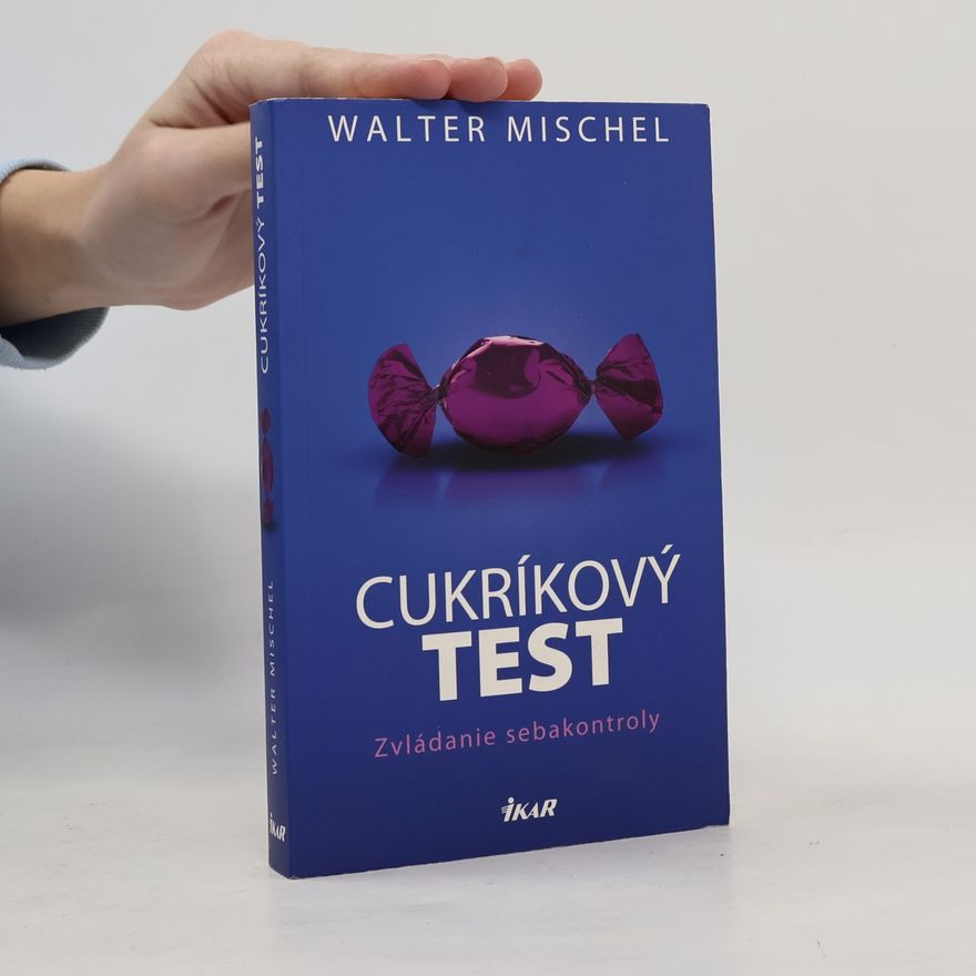 Walter Mischel Cukríkový test