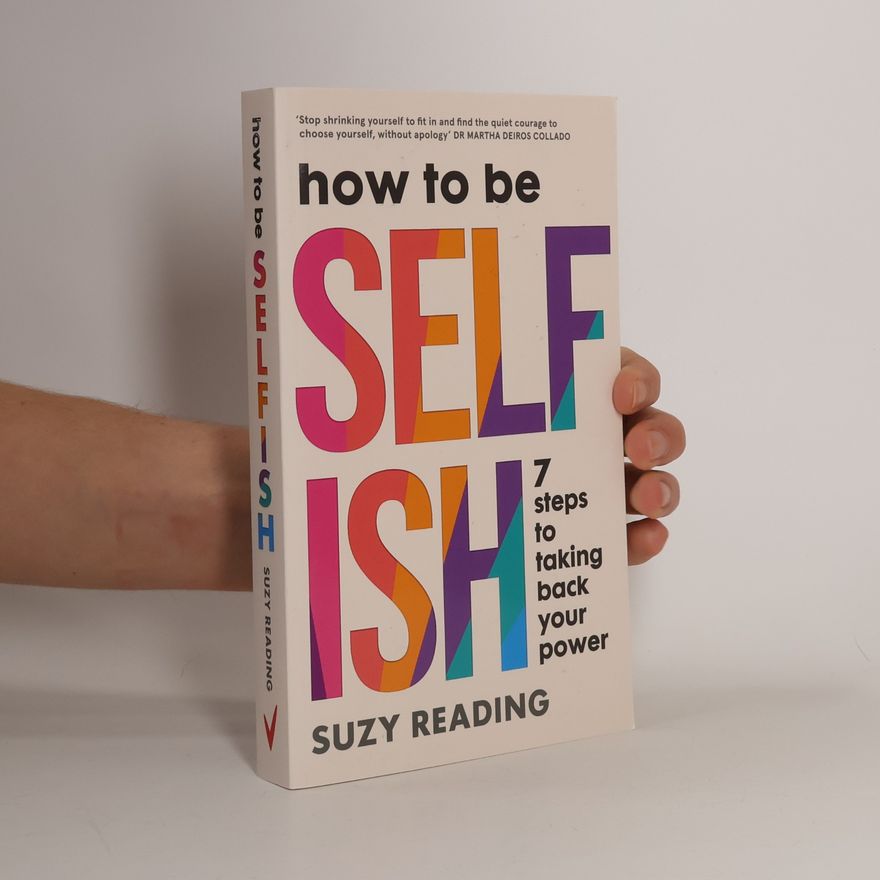 Dr Martha Deiros Collado How to Be Selfish