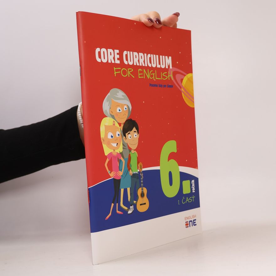 Various authors Core Curriculum for English 6. ročník 1. část