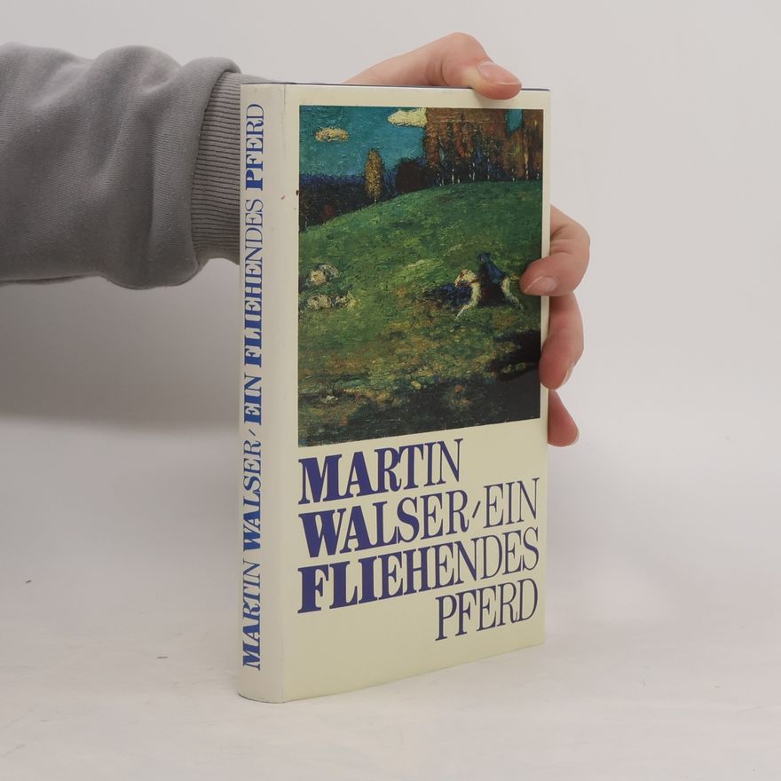Martin Walser Ein fliehendes Pferd