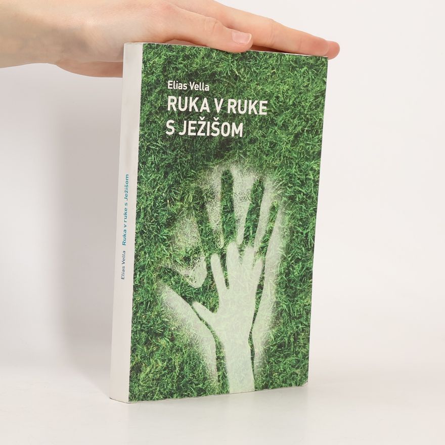 Elias Vella Ruka v ruke s Ježišom