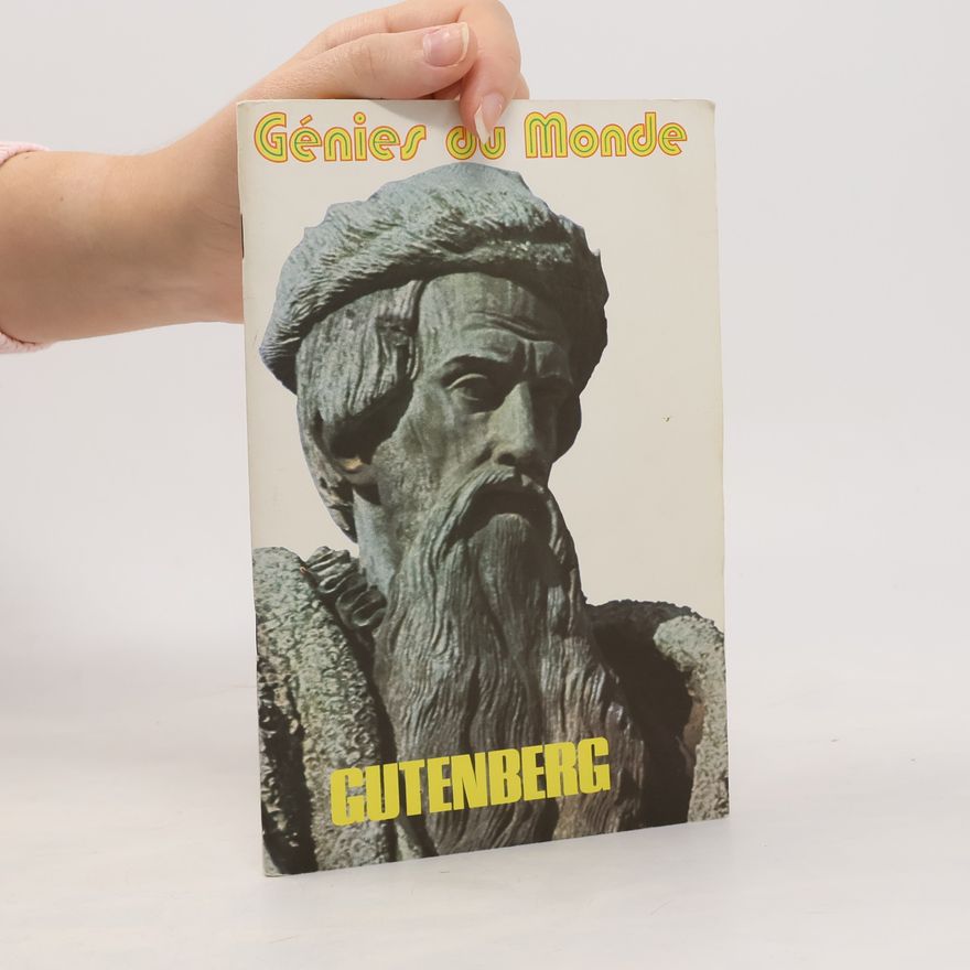 Christian Gross Génies du Monde. Gutenberg