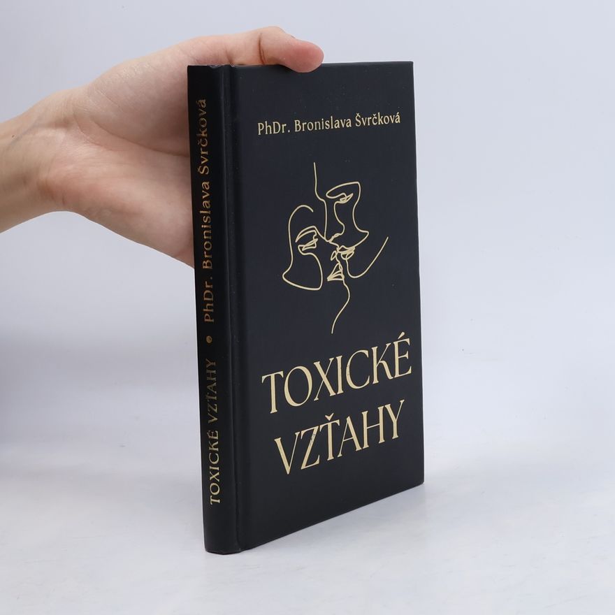 Bronislava Švrčková Toxické vzťahy
