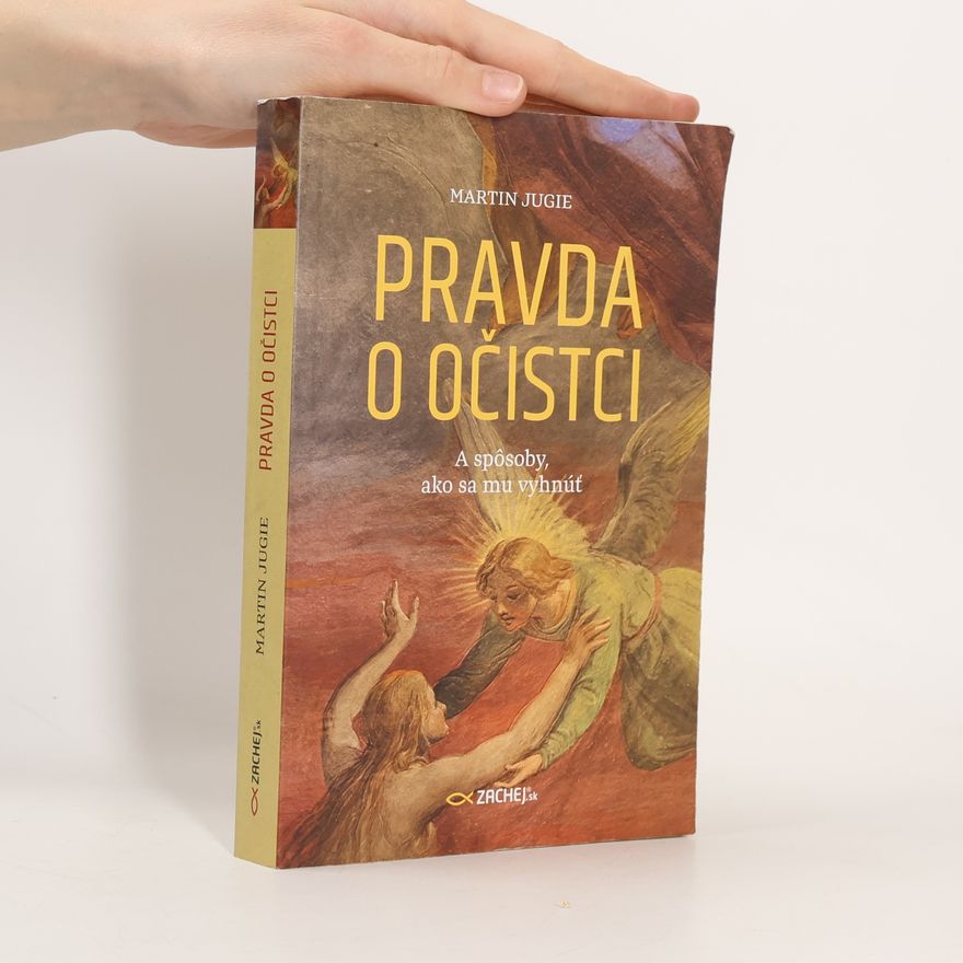 Martin Jugie Pravda o očistci