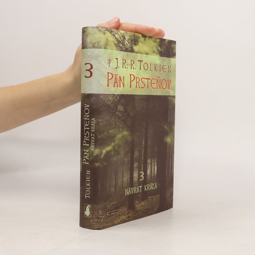 John Ronald Reuel Tolkien Pán Prsteňov 3. Návrat kráľa