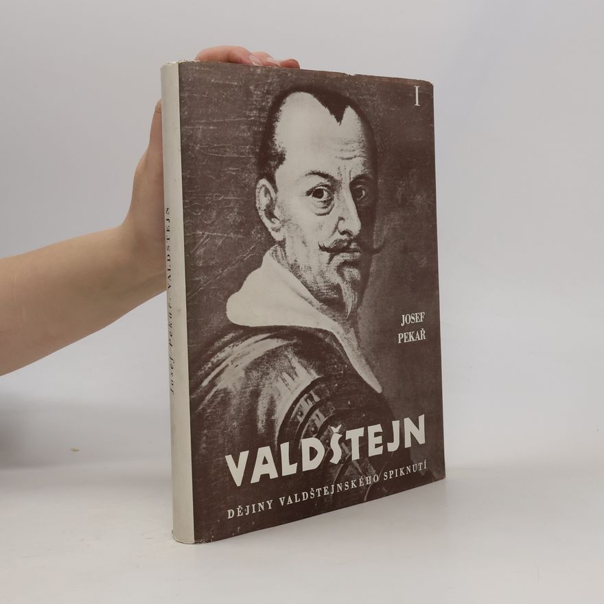 Josef Pekař Valdštejn I.