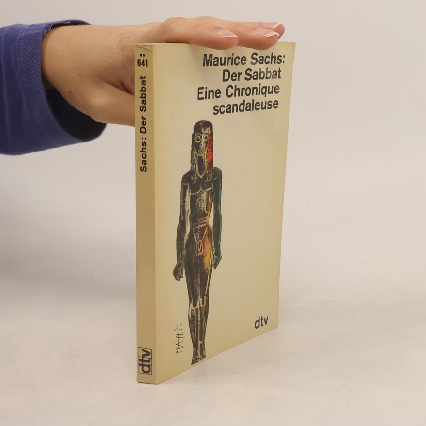 Maurice Sachs Der Sabbat Eine Chronique schandaleuse