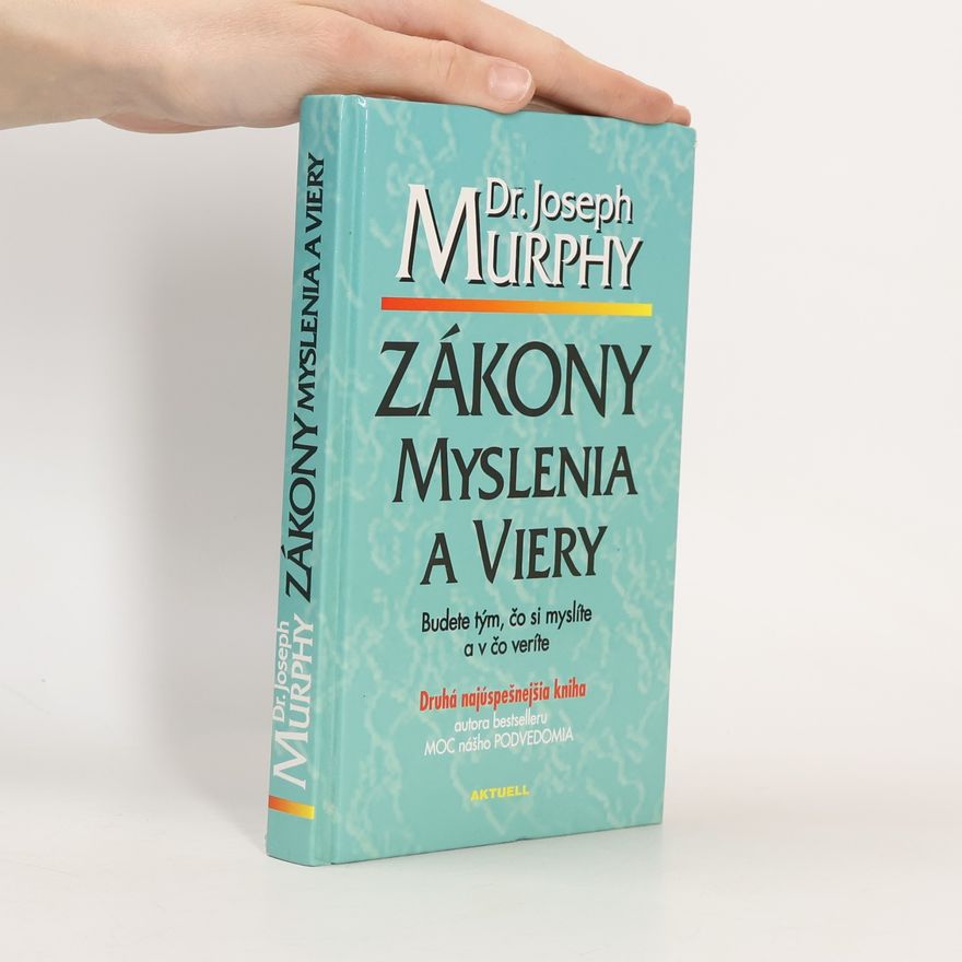 Joseph Murphy Zákony myslenia a viery