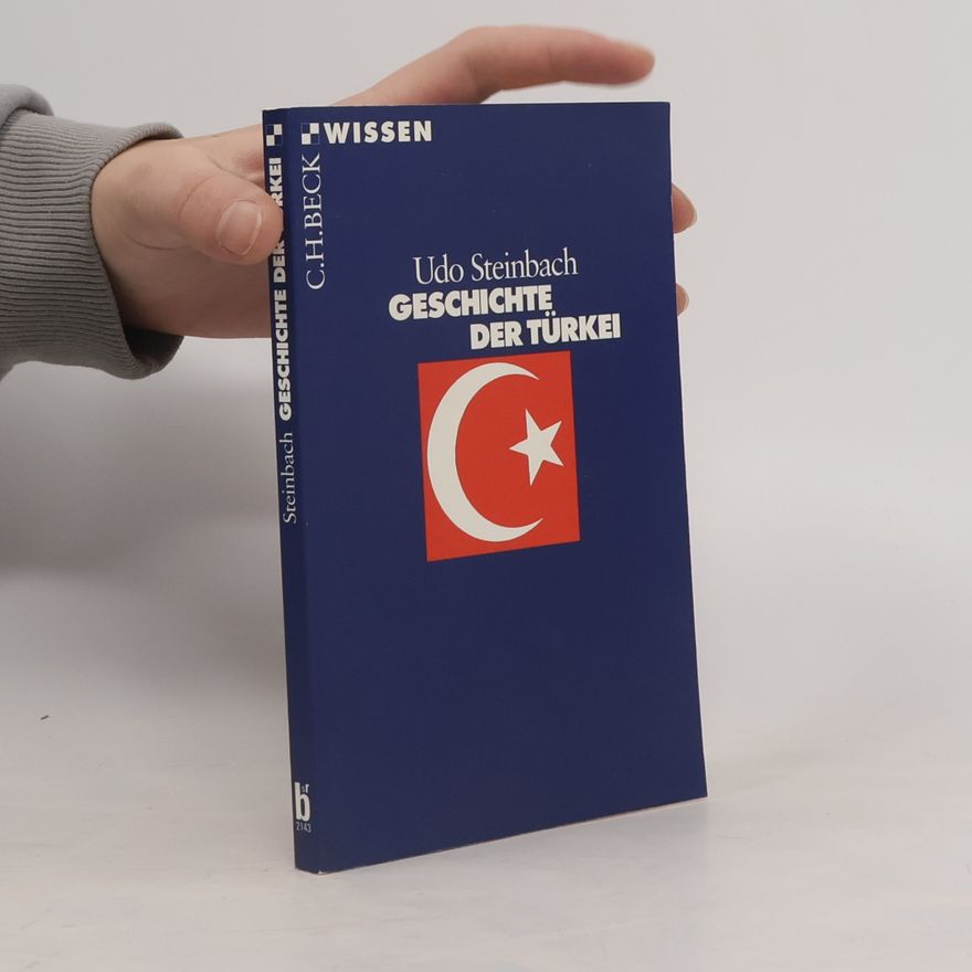 Udo Steinbach Geschichte der Türkei