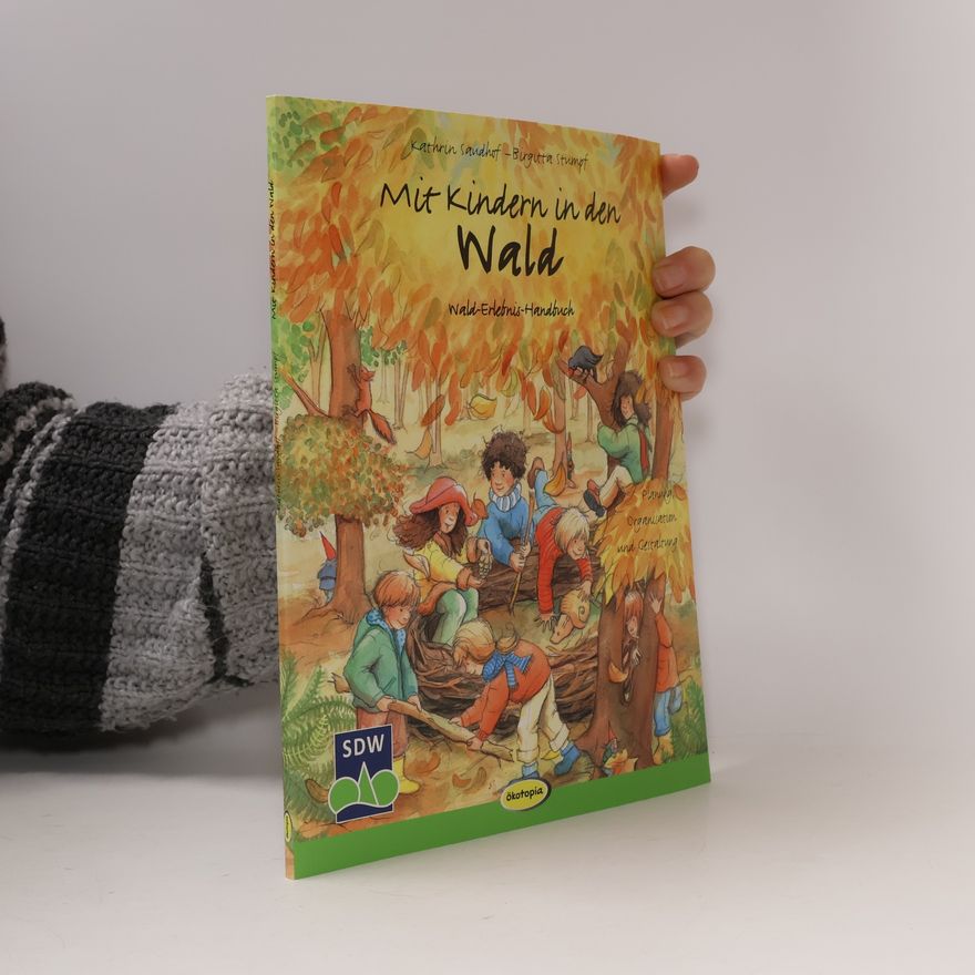 Kathrin Saudhof Mit Kindern in den Wald