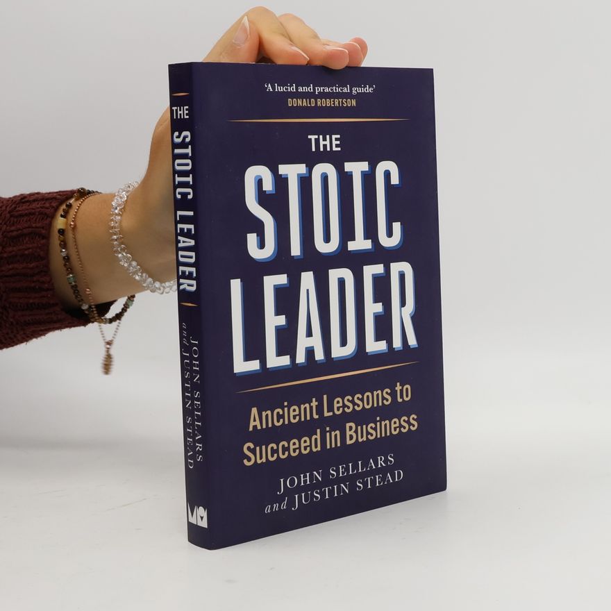 Justin Stead The Stoic Leader