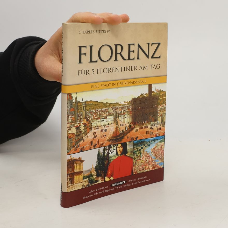 Charles FitzRoy Florenz für 5 Florentiner am Tag