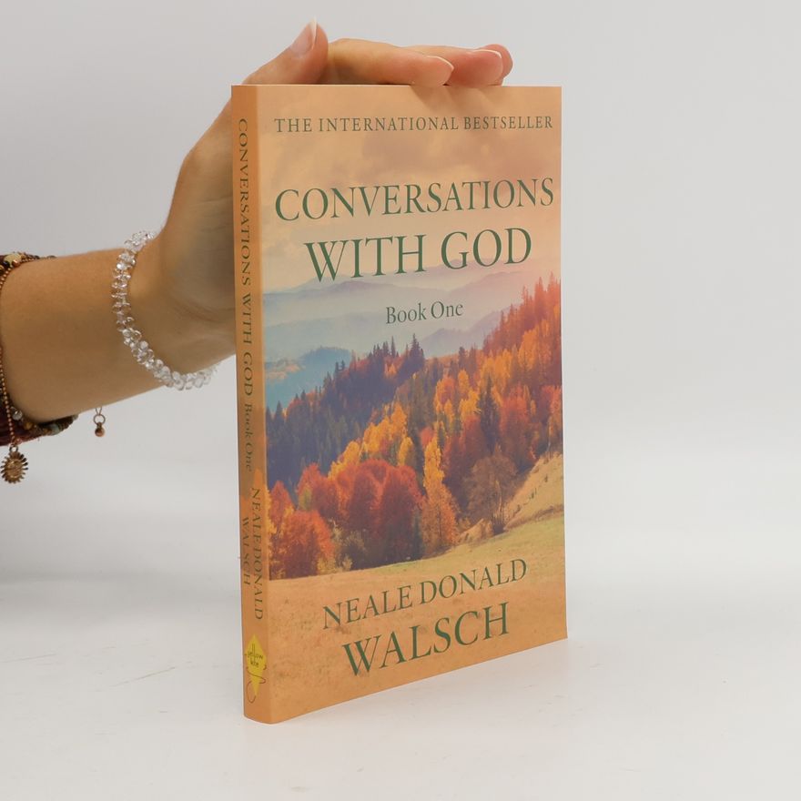 Neale Donald Walsch Conversations with God
