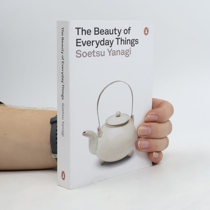 Muneyoshi Yanagi The beauty of everyday things