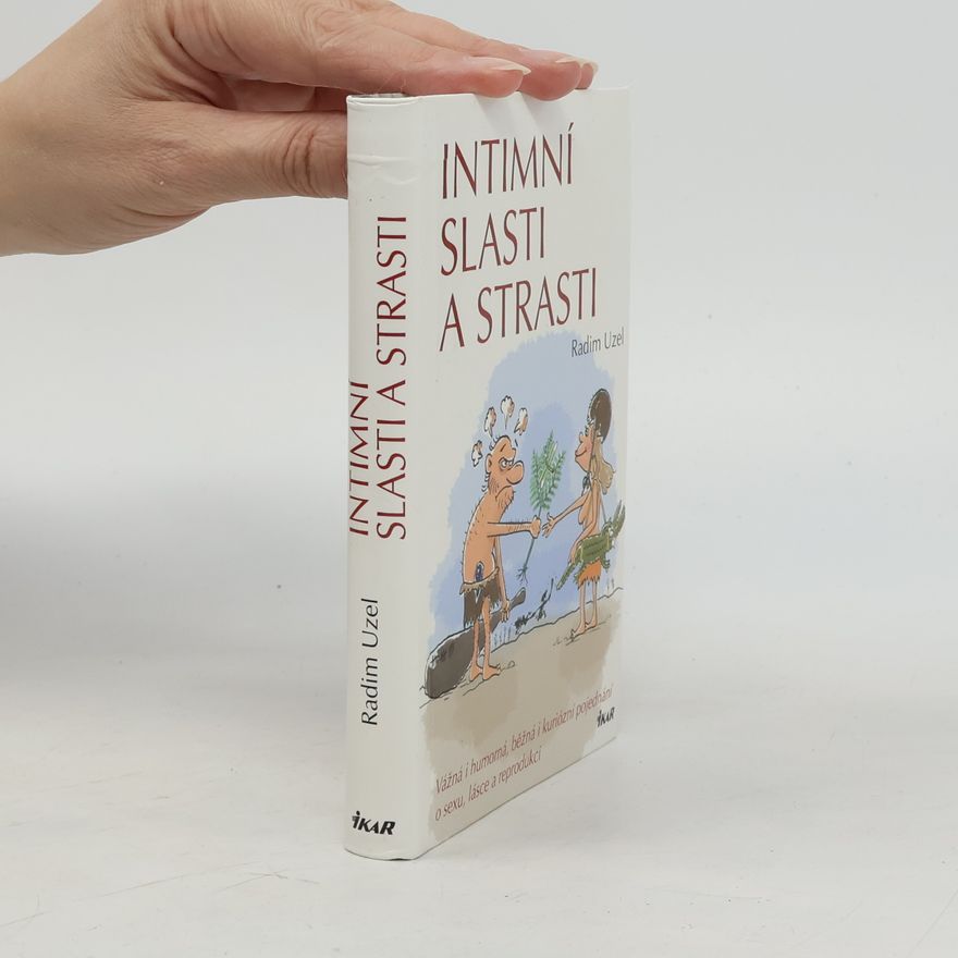 Radim Uzel Intimní slasti a strasti