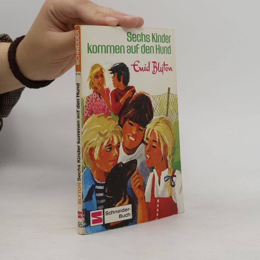 Enid Blyton Sechs Kinder kommen auf den Hund
