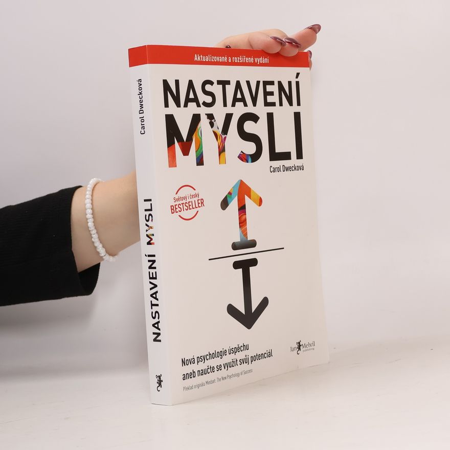 Carol S. Dweck Nastavení mysli