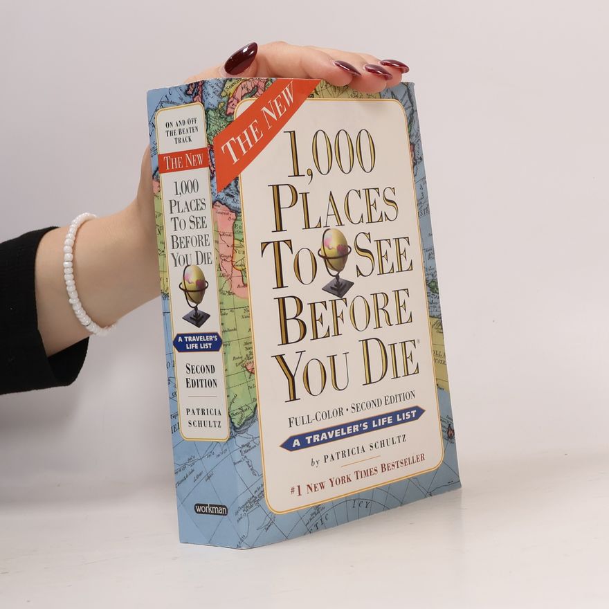 Patricia Schultz 1,000 Places to See Before You Die