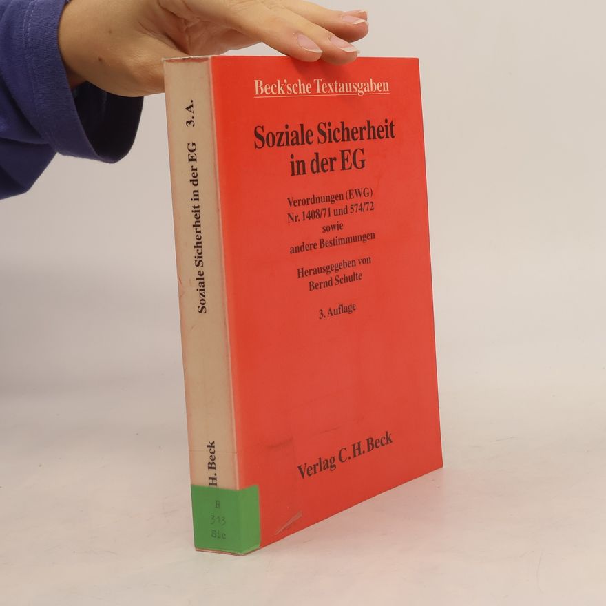 Bernd Schulte Soziale Sicherheit in der EG - 3. Auflage