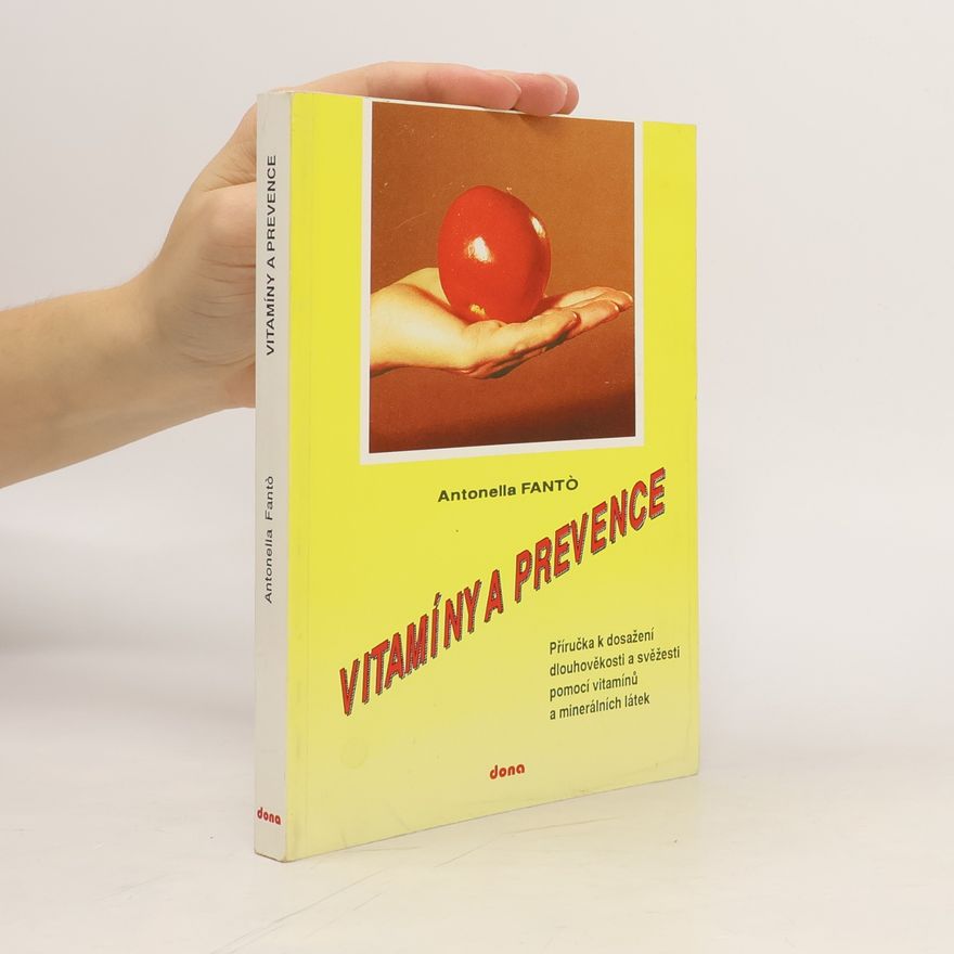 Antonella Fantó Vitamíny a prevence