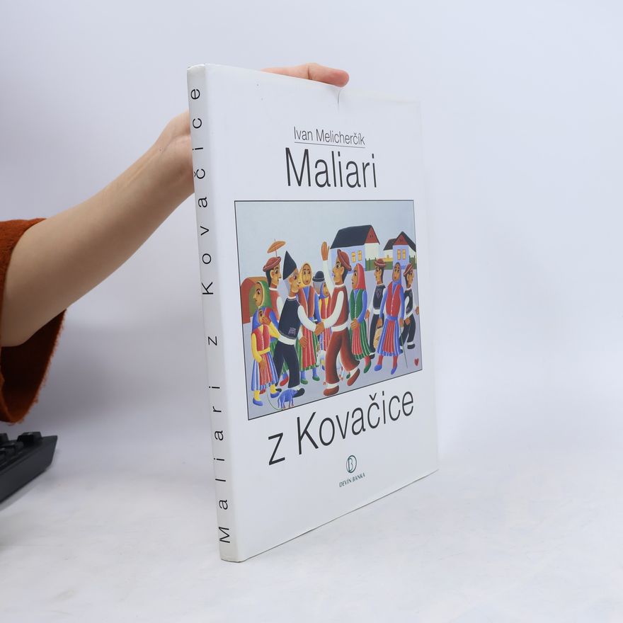 Ivan Melicherčík Maliari z Kovačice