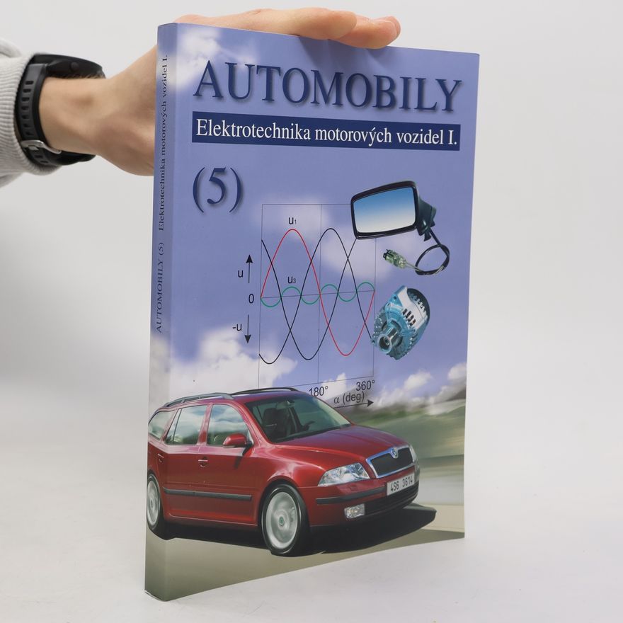 Bronislav Ždánský Automobily. (5), Elektrotechnika motorových vozidel I.