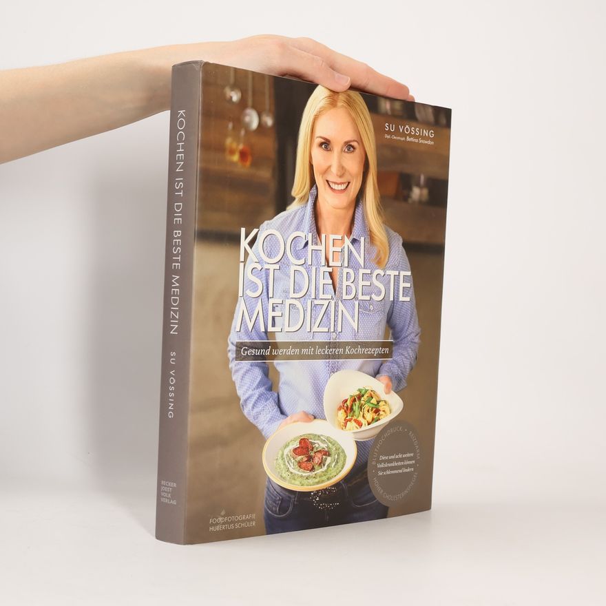 Susanne Vössing Kochen ist die beste Medizin