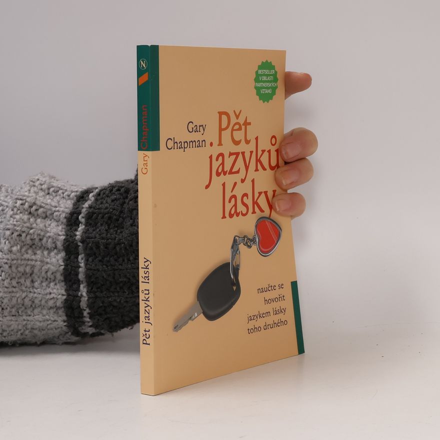 Gary Chapman Pět jazyků lásky