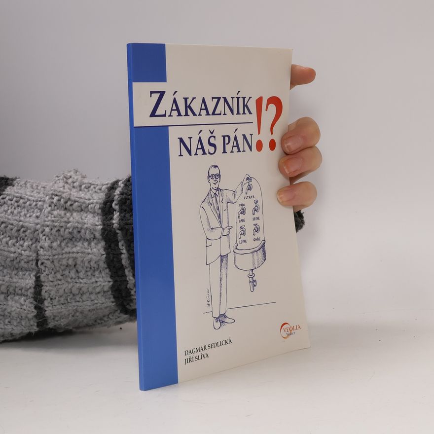 Sedlická Dagmar Zákazník náš pán!?