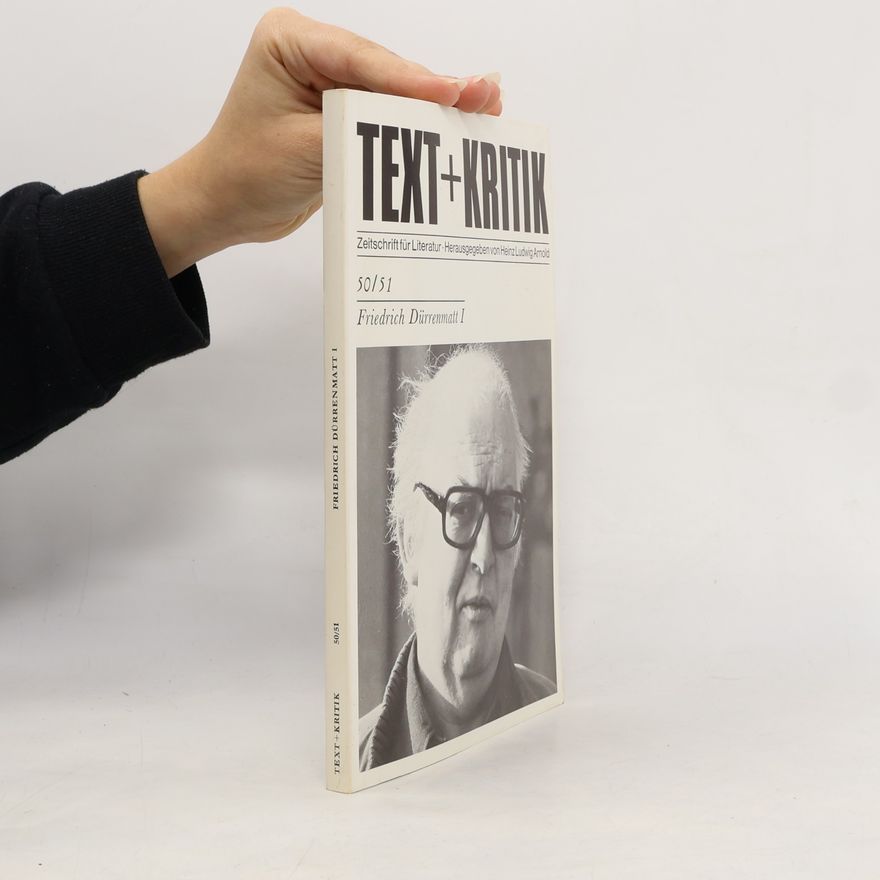 Heinz Ludwig Arnold Text + Kritik - 50/51: Friedrich Dürrenmatt
