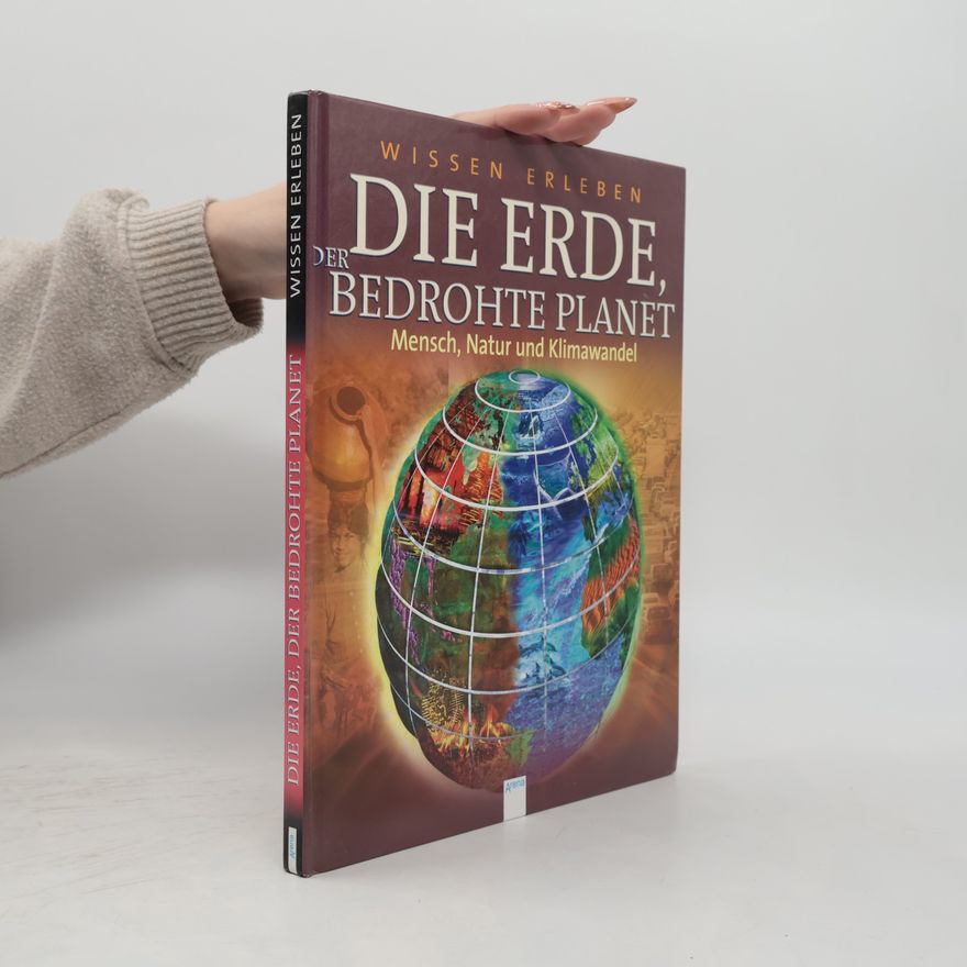 David Burnie Die Erde, der bedrohte Planet