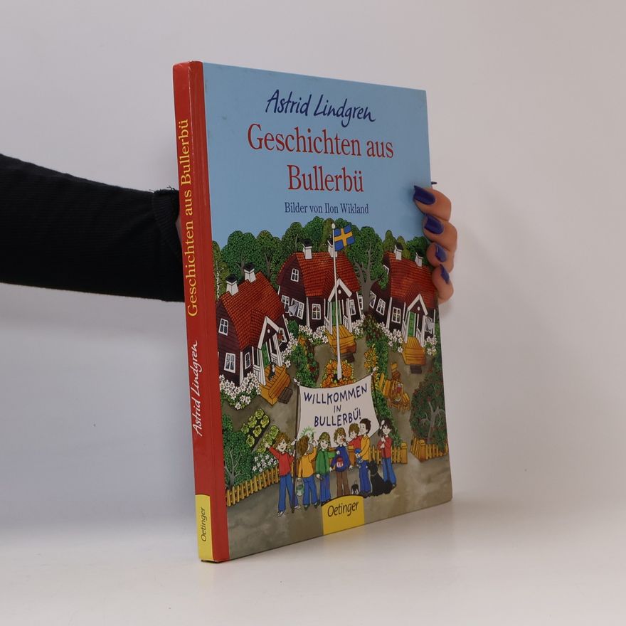 Astrid Lindgren Geschichten aus Bullerbu