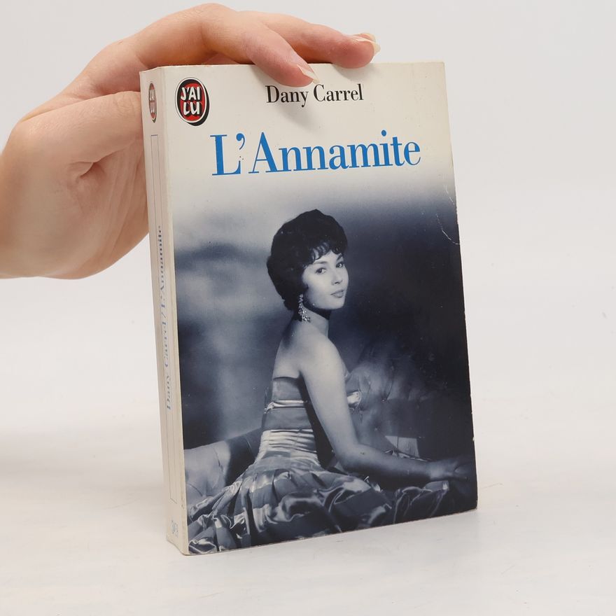 Dany Carrel J'ai Lu: L'Annamite