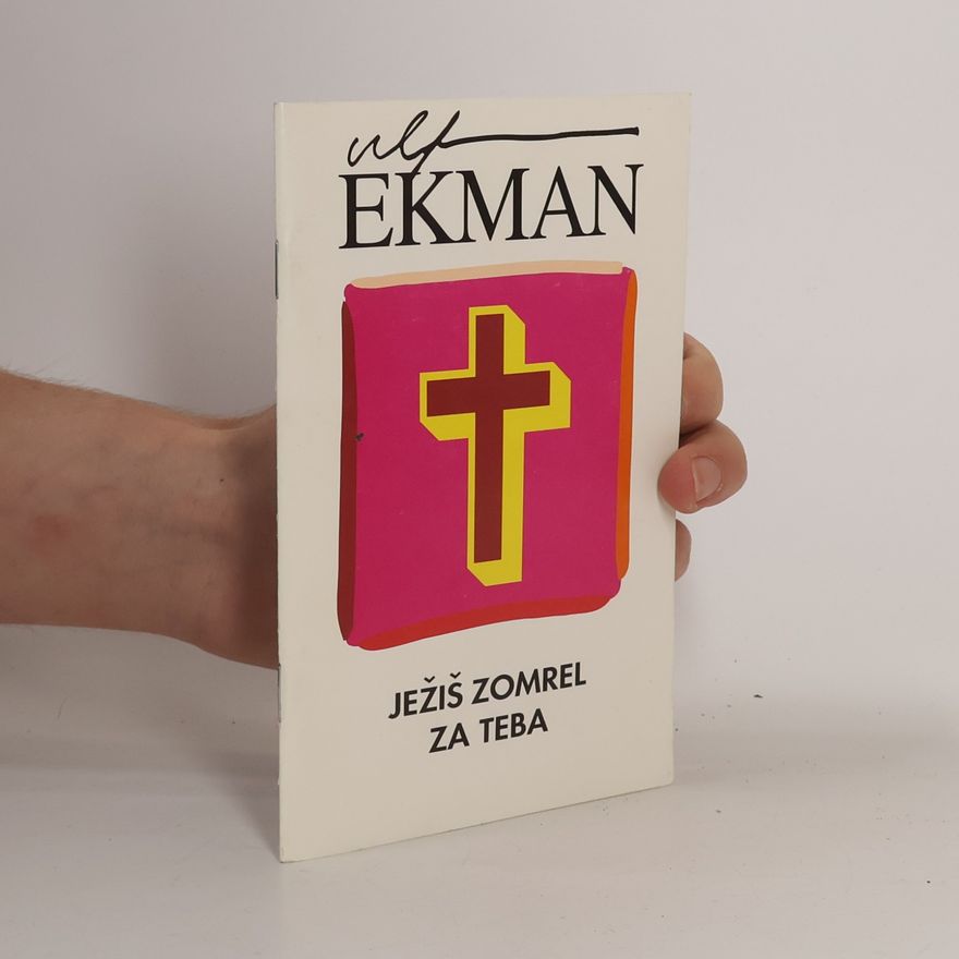 Ulf Ekman Ježiš Zomrel Za Teba