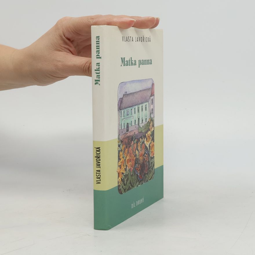 Vlasta Javořická Matka panna 2