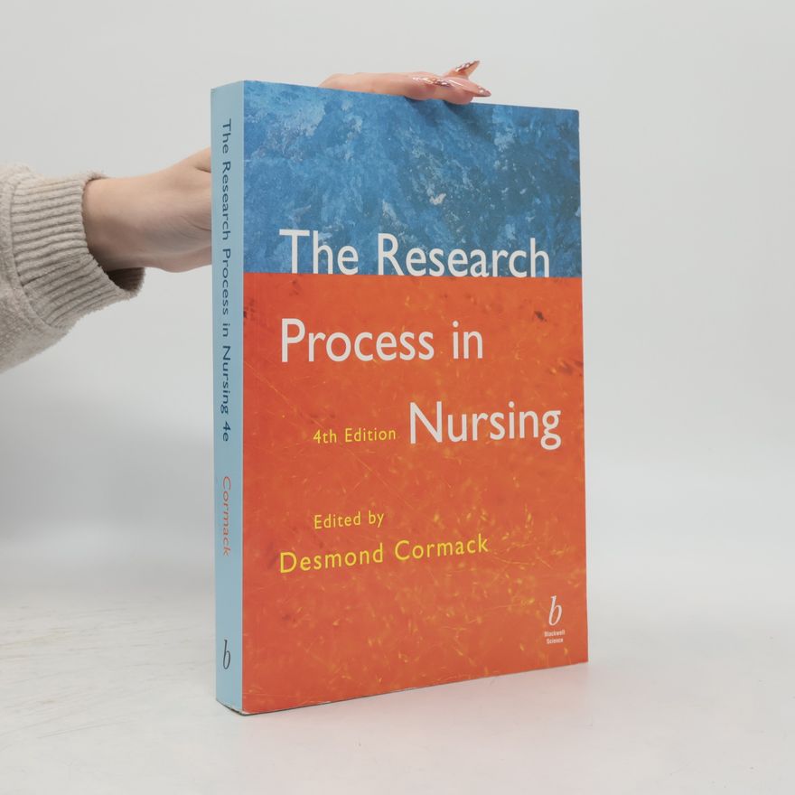 Desmond F. S. Cormack The Research Process in Nursing