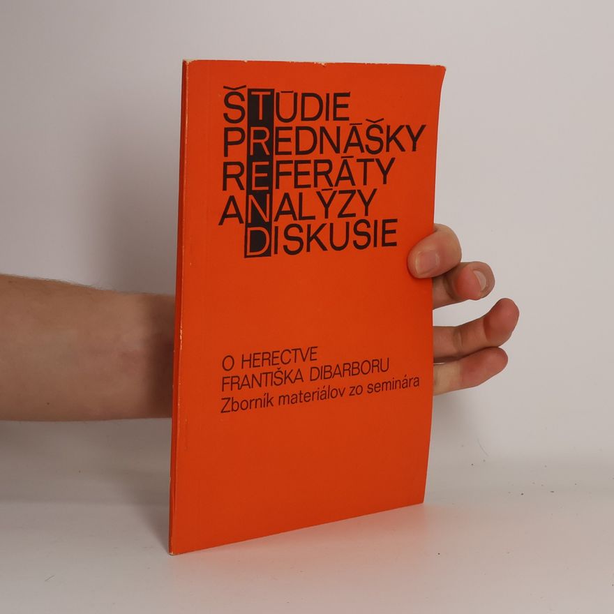 Kolektiv autorů O herectve Františka Dibarboru