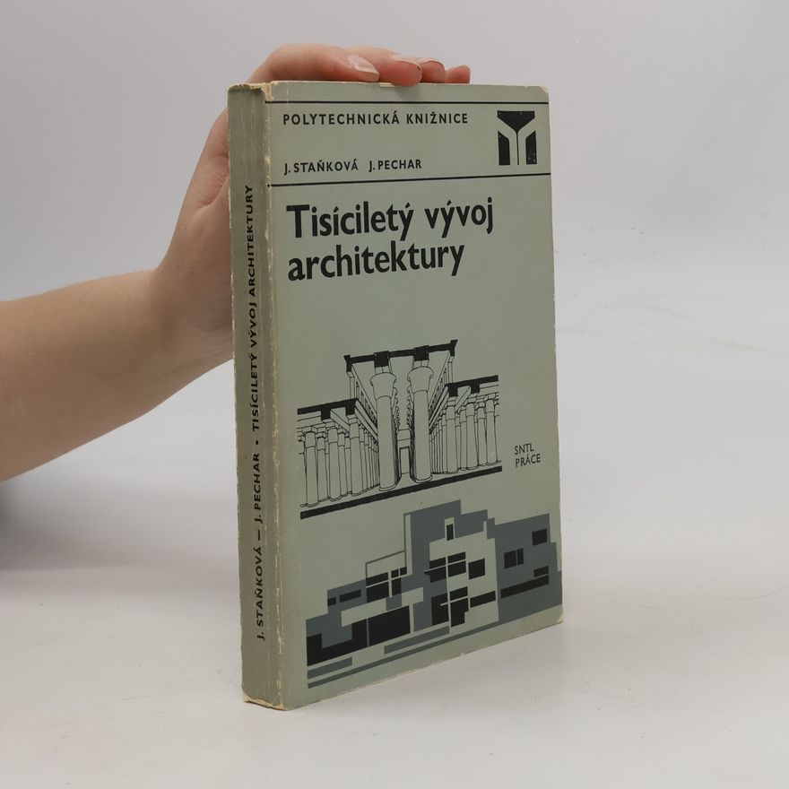 Josef Pechar Tisíciletý vývoj architektury