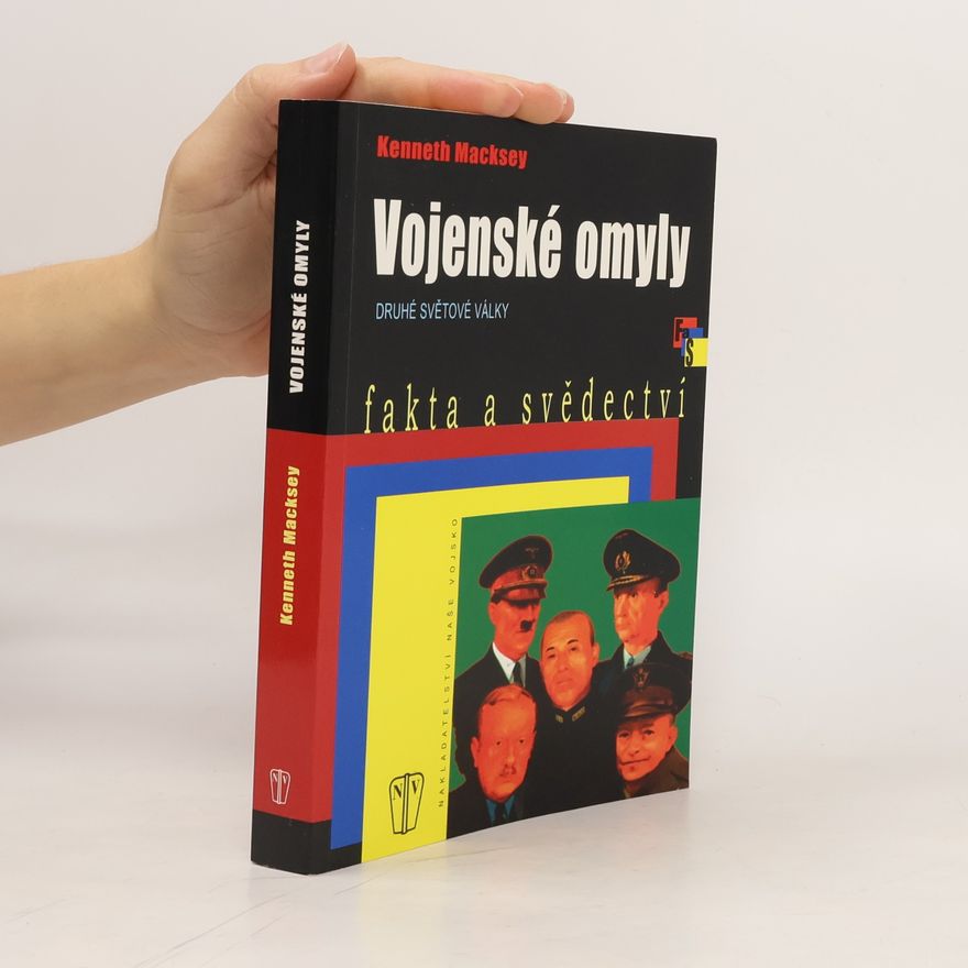 Kenneth John Macksey Vojenské omyly druhé světové války