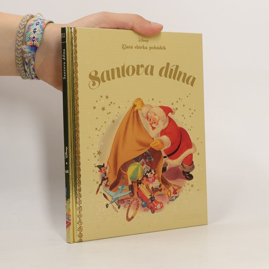 Kolektiv autorů Zlatá sbírka pohádek 68. Santova dílna